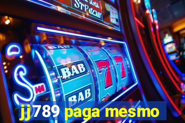 jj789 paga mesmo